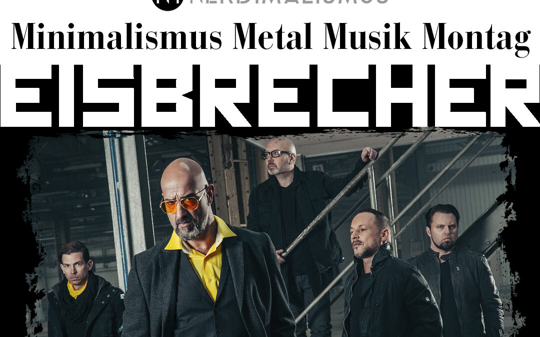 Minimalismus-Metal-Musik-Montag #4 – Eisbrecher „Was ist hier los?“