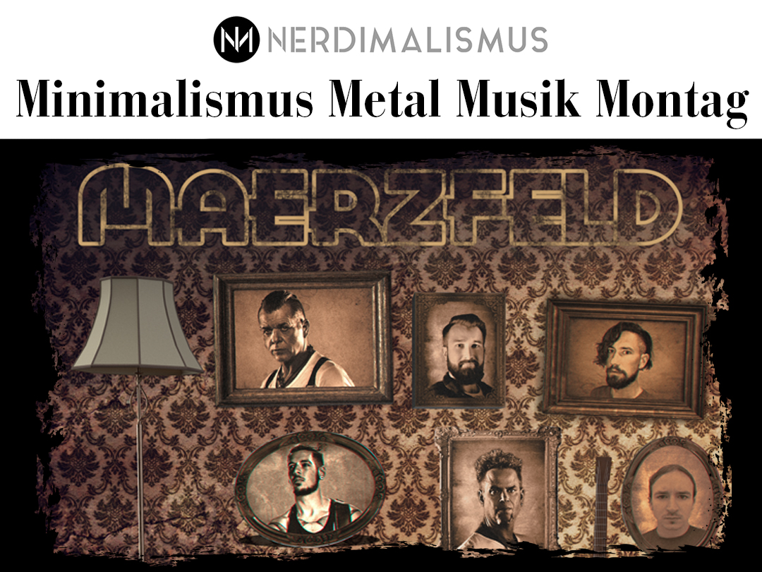 Maerzfeld-MinimalismusMetalMusikMontag