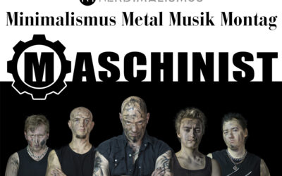 Minimalismus-Metal-Musik-Montag #2 – Maschinist „Kauf Mich“