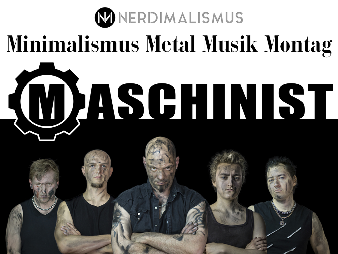 Maschinist - MinimalismusMetalMusikMontag