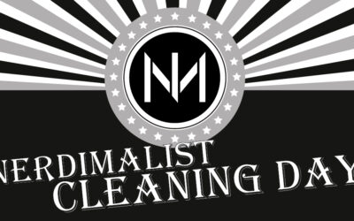 Nerdimalist Cleaning Day #1