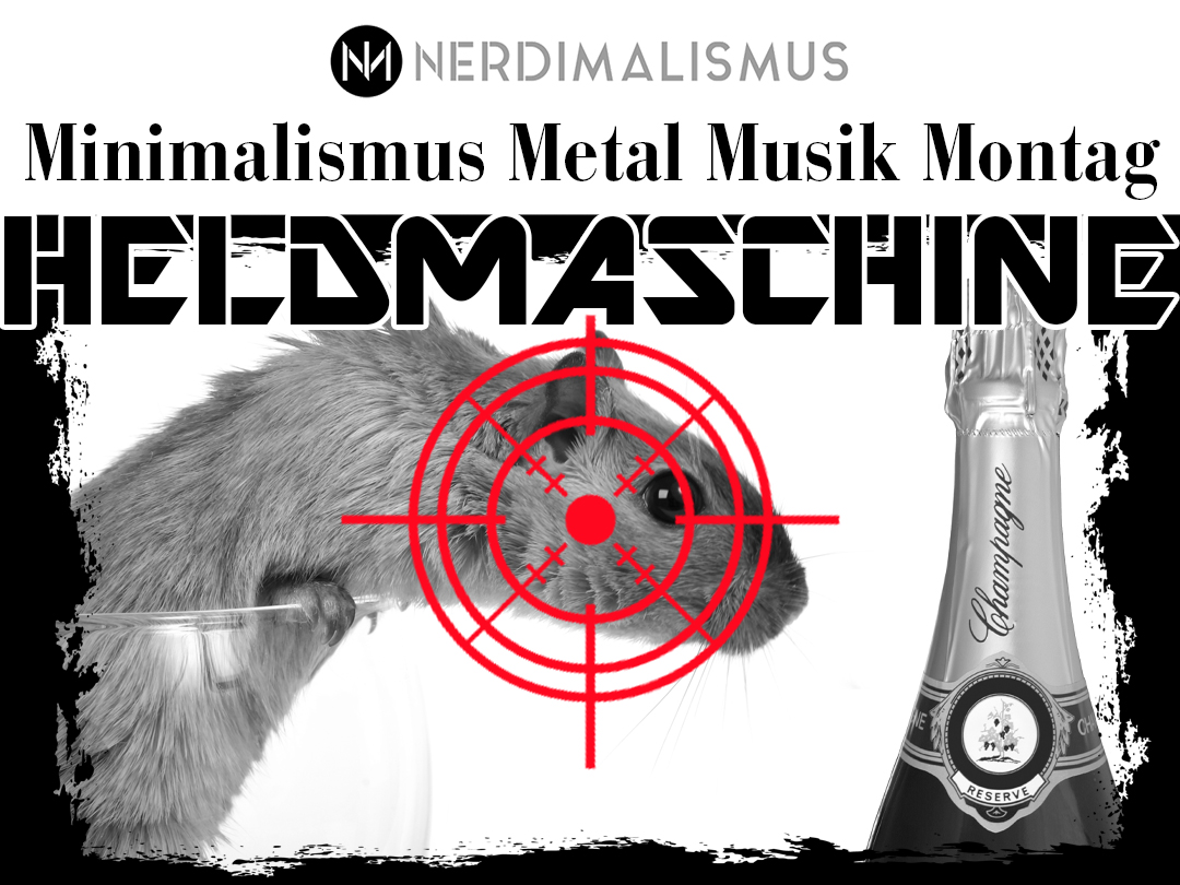 Heldmaschine - Luxus - Minimalismus Metal Musik Montag